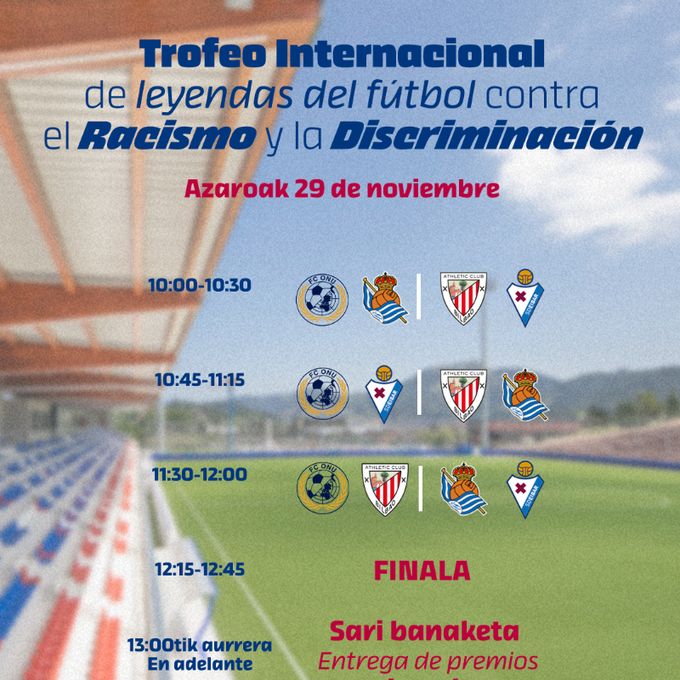 El Trofeo Internacional Leyendas del Fútbol contra el Racismo y la Discriminación reunió a los veteranos de la SD Eibar, Athletic, Real Sociedad y FC ONU